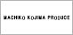 MACHIKO KOJIMA PRODUCE